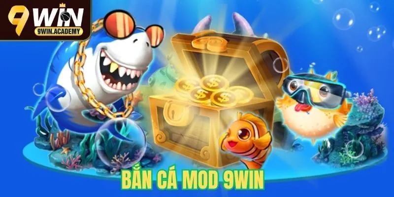 Bắn cá mod 9Win