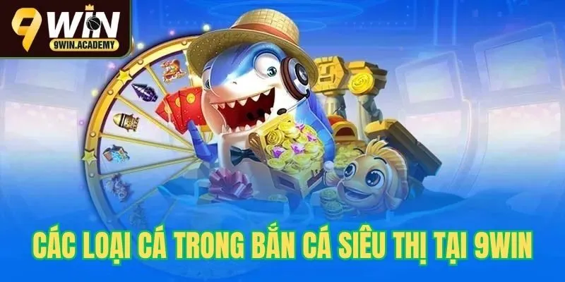 Các sinh vật biển có trong game bắn cá siêu thị