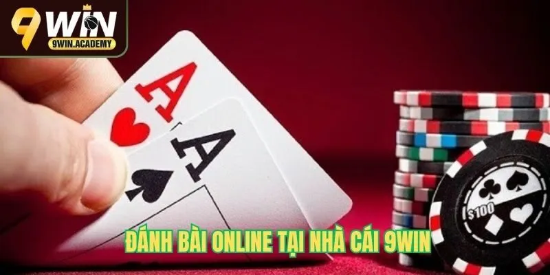 Đánh Bài Online 9Win