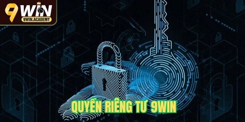 Quyền riêng tư 9Win